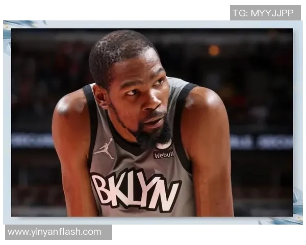 杜兰特因伤再度缺席,篮网战绩受影响 杜兰特因伤再度缺席,篮网战绩受影响